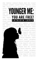 Younger Me : You Are Free-9781945304736