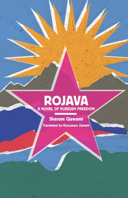 Rojava : A Novel of Kurdish Freedom-9781945335105
