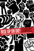 Rise Up or Die! : The Struggle Against the Genocide of Black People in Brazil-9781945335280