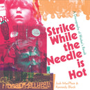 Strike While the Needle is Hot-9781945335549