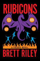 Rubicons : A Freaks Novel-9781945501968