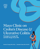 Mayo Clinic On Crohn's Disease And Ulcerative Colitis : Strategies to manage your IBD and thrive-9781945564086