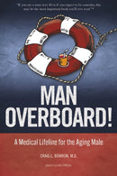 Man Overboard! : A Medical Lifeline for the Aging Male-9781945564123