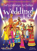 Let's Celebrate An Indian Wedding! (Maya & Neel's India Adventure Series, Book 9) (Multicultural, Non-Religious, Culture, Dance, Baraat, Groom, Bride, Horse, Mehendi, Henna, Sangeet, Biracial Indian A-9781945792137