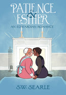 Patience & Esther : An Edwardian Romance-9781945820700