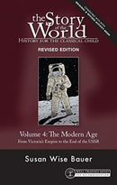 Story of the World, Vol. 4 Revised Edition : History for the Classical Child: The Modern Age-9781945841903