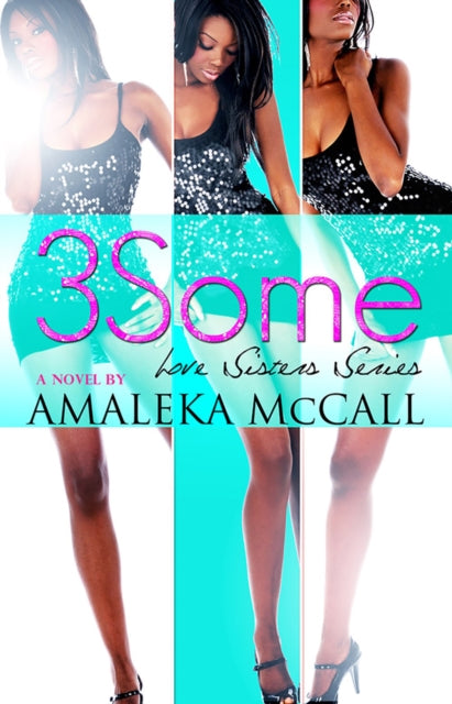 3some : Love Sisters Series-9781945855726