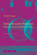 Seeing Foucault''s Pendulum