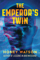 The Emperor''s Twin