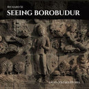 Seeing Borobudur : Lalita Vistara Reliefs-9781946226709