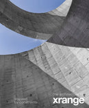 The Architecture of Xrange : Inspired by constraints-9781946226860