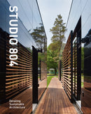 Studio 804 : Detailing Sustainable Architecture-9781946226983