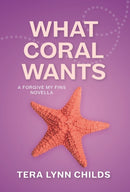 What Coral Wants-9781946345080