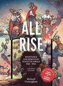 All Rise: Resistance and Rebellion in South Africa-9781946395634