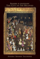 Shahr–E–Jaanaan – The City of the Beloved
