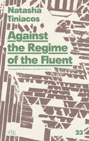 Against the Regime of the Fluent-9781946604224