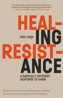 Healing Resistance : A Radically Different Response to Harm-9781946764430