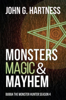 Monsters, Magic, & Mayhem : Bubba the Monster Hunter Season 4-9781946926654