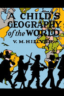 A Child's Geography of the World-9781946963505