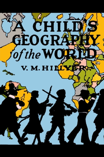 A Child's Geography of the World-9781946963505