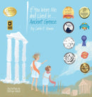 If You Were Me and Lived in...Ancient Greece : An Introduction to Civilizations Throughout Time-9781947118980