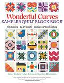 Wonderful Curves Sampler Quilt Block Book : 30 Blocks, 14 Projects, Endless Possibilities-9781947163720