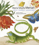 Maria Sibylla Merian - Artist, Scientist, Adventurer-9781947440012
