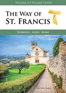 The Way of St. Francis : Florence - Assisi-9781947474222