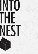 Into the Nest - Futures of Affordable Housing-9781947603073