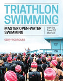 Triathlon Swimming : Master Open-Water Swimming with the Tower 26 Method-9781948007054