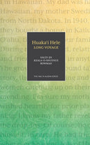 Huaka'i Hele : Long Voyage-9781948011457