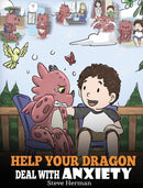 Help Your Dragon Deal with Anxiety-9781948040693