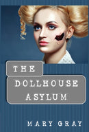The Dollhouse Asylum-9781948095327