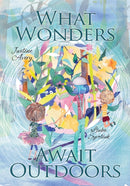 What Wonders Await Outdoors-9781948124454