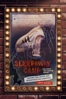 Sleepaway Camp : Making the Movie and Reigniting the Campfire-9781948221283