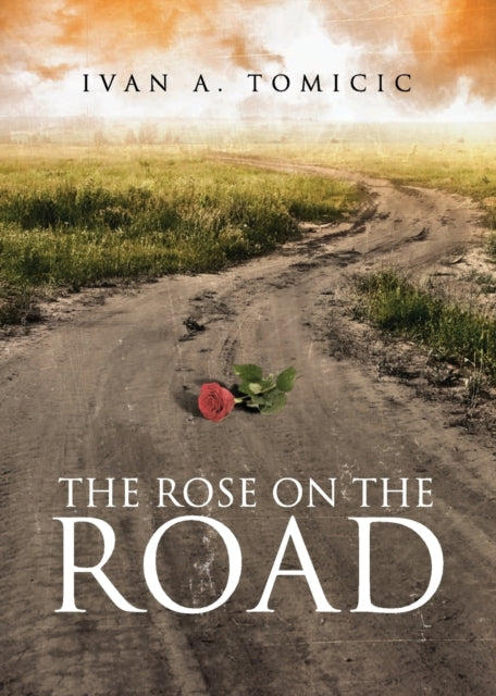 The Rose on the Road-9781948282550