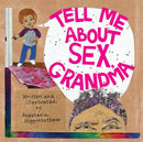 Tell Me about Sex, Grandma-9781948340427