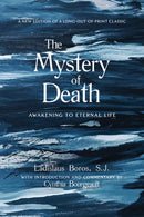 The Mystery of Death : Awakening to Eternal Life-9781948626156