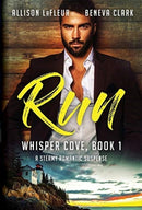 Run : A Steamy Romantic Suspense-9781948657402