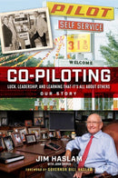 Co-Piloting : Luck, Leadership, and Learning That It's All about Others: Our Story-9781948677585