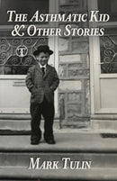 The Asthmatic Kid & Other Stories-9781948692465