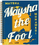 Maysha Mohamedi: Maysha the Fool