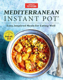 Mediterranean Instant Pot : Easy, Inspired Meals for Eating Well-9781948703062
