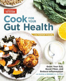 Cook For Your Gut Health : Quiet Your Gut, Boost Fiber, and Reduce Inflammation?-9781948703529