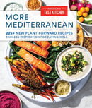 More Mediterranean : 225+ New Plant-Forward Recipes Endless Inspiration for Eating Well-9781948703888
