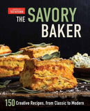 The Savory Baker : 150 Creative Recipes, from Classic to Modern-9781948703987