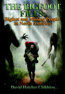 The Bigfoot Files : Bigfoot and Missing People in North America-9781948803472