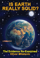 Is Earth Really Solid? : The Evidence Re-Examined-9781948803779