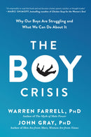 The Boy Crisis : Why Our Boys Are Struggling and What We Can Do About It-9781948836135