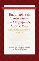 Buddhapalita''s Commentary on Nagarjuna''s Middle Way